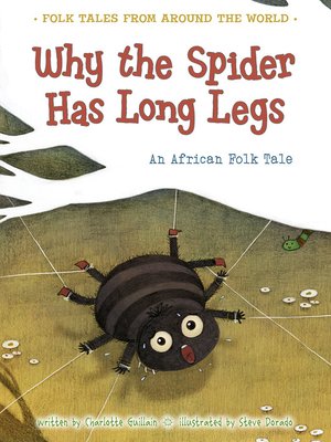 cover image of Why the Spider Has Long Legs